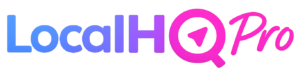 LocalHQ Pro - Google Business Profile Management Service
