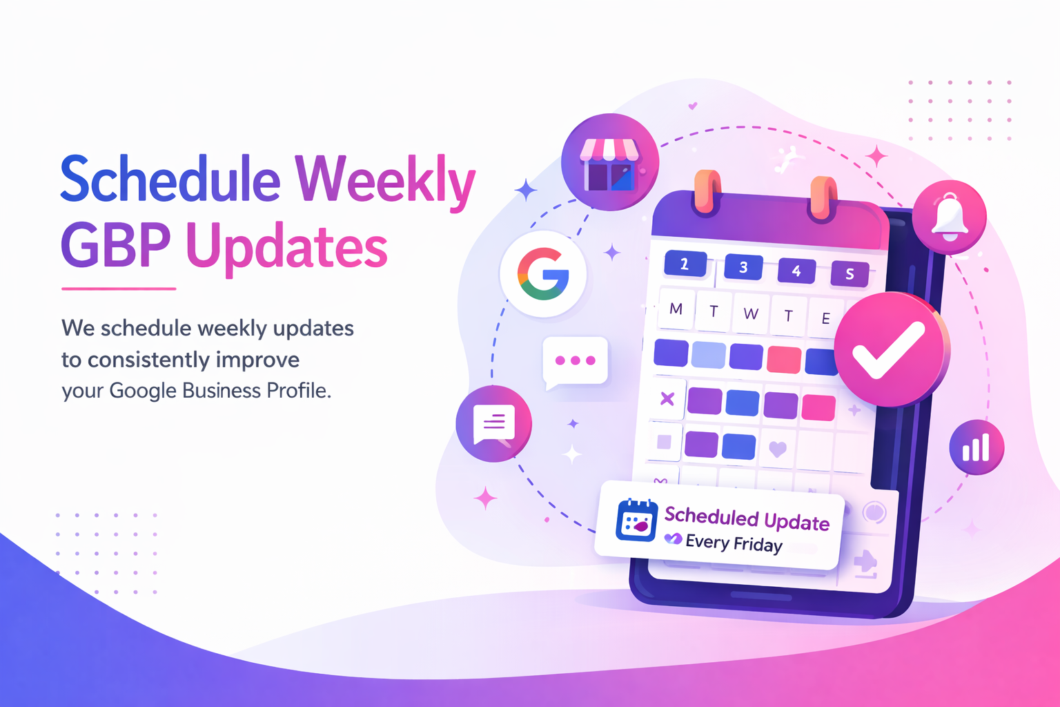 Schedule weekly updates for business profile
